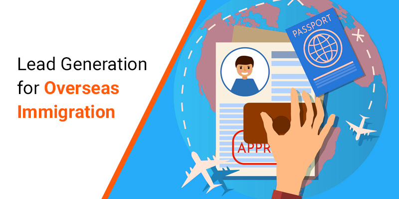 Lead Generation for Overseas Immigration