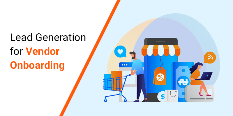 Lead generation for Vendor Onboarding