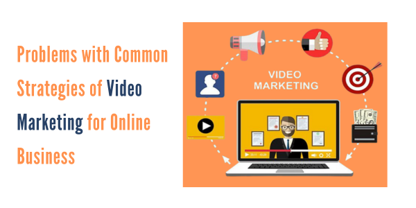 Common Strategies of video marketing